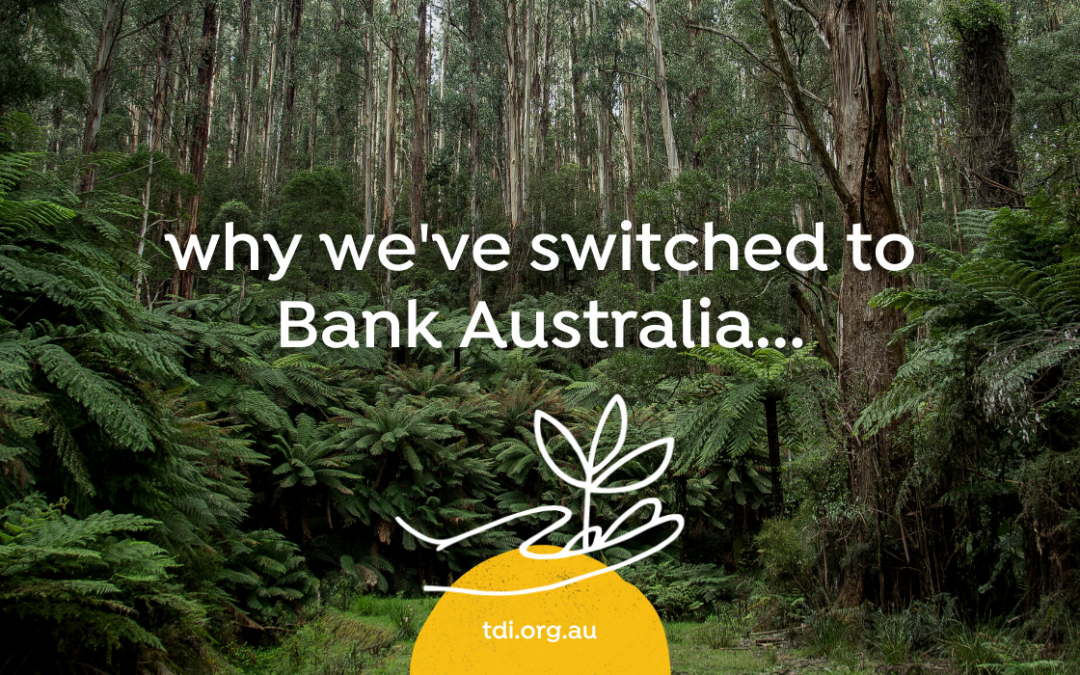 Why we’ve switched to Bank Australia